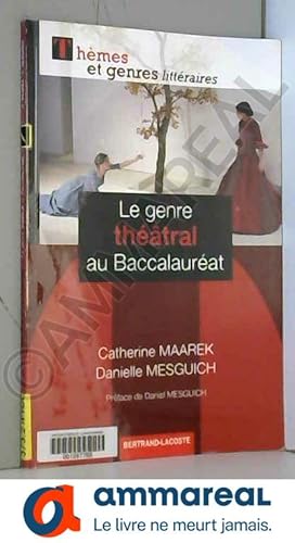 Imagen del vendedor de Le genre thtral au Baccalaurat a la venta por Ammareal