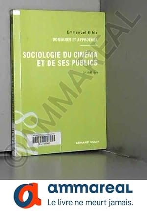 Image du vendeur pour Sociologie du cinma et de ses publics. 3e dition mis en vente par Ammareal