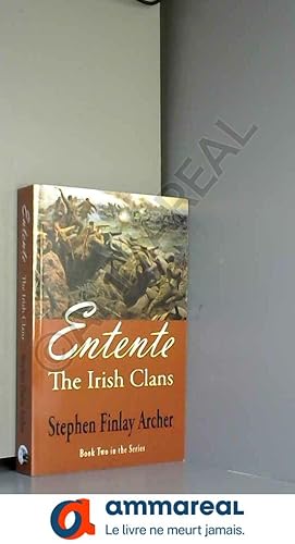 Bild des Verkufers fr Entente: The Irish Clans Book Two in the Series zum Verkauf von Ammareal