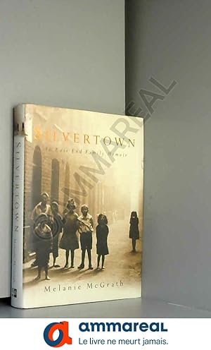 Bild des Verkufers fr Silvertown: An East End Family Memoir zum Verkauf von Ammareal