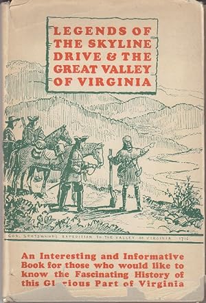 Seller image for Legends of the Skyline Drive and the Great Valley of Virginia [1st Edition] for sale by Monroe Bridge Books, MABA Member