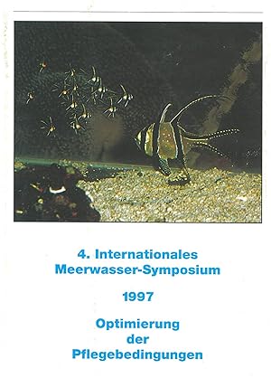 Seller image for 4. Internationales Meerwasser-Symposium - Optimierung der Pflegebedingungen for sale by Schueling Buchkurier