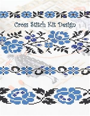 Seller image for Cross Stitch Kit Design: Graph Paper for Creating Cross Stitch and Embroidery Patterns, Book Size 8.5" x 11" 150 graph paper pages for sale by GreatBookPrices