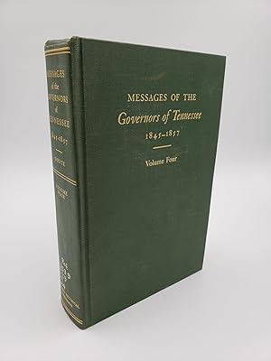 Messages of the Governors of Tennessee 1845-57 (Volume 4)