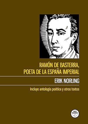 Imagen del vendedor de RAMN BASTERRA, POETA DE LA ESPAA IMPERIAL a la venta por LIBROPOLIS