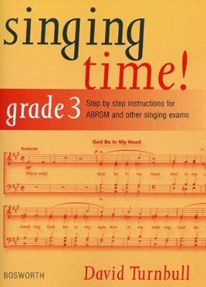 Bild des Verkufers fr DAVID TURNBULL SINGING TIME! GRADE 3 VCE zum Verkauf von WeBuyBooks