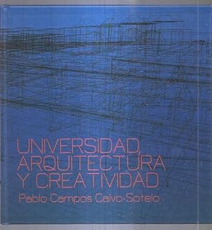 Imagen del vendedor de UNIVERSIDAD, ARQUITECTURA Y CREATIVIDAD a la venta por Desvn del Libro / Desvan del Libro, SL