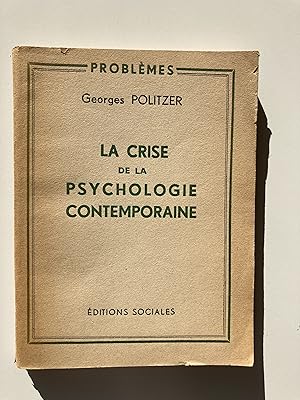 La crise de la psychologie contemporaine