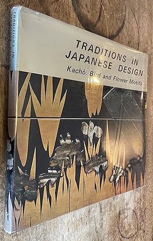 Image du vendeur pour Traditions in Japanese Design; Kacho Bird mis en vente par DogStar Books