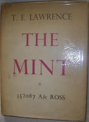 Imagen del vendedor de The Mint : A day-book of the R.A.F. Depot between August and December 1922 with later notes a la venta por eclecticbooks