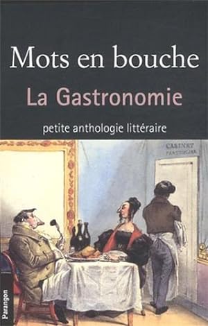 Seller image for Mots en bouche : La gastronomie for sale by WeBuyBooks
