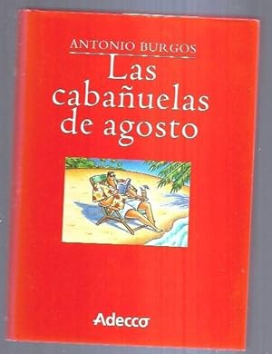 Imagen del vendedor de CABAUELAS DE AGOSTO - LAS a la venta por Desvn del Libro / Desvan del Libro, SL