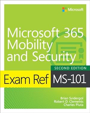 Imagen del vendedor de Exam Ref MS-101 Microsoft 365 Mobility and Security a la venta por GreatBookPrices