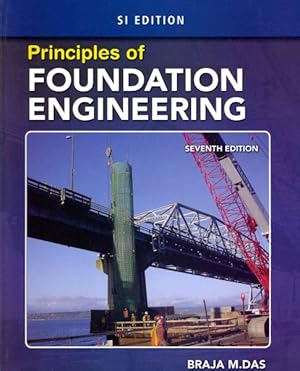 Seller image for Principles of Foundation Engineering : SI Edition for sale by GreatBookPrices