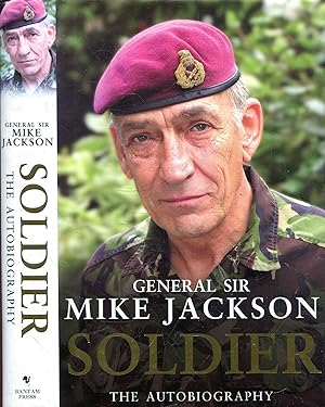 Seller image for Soldier: The Autobiography of General Sir Mike Jackson for sale by Pendleburys - the bookshop in the hills