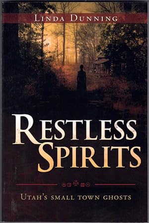 Seller image for Restless Spirits: Utah's Small Town Ghosts for sale by Ken Sanders Rare Books, ABAA