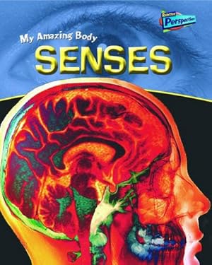 Seller image for Senses (Raintree Perspectives: My Amazing Body) for sale by WeBuyBooks