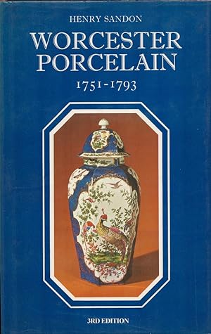 The Illustrated Guide to Worcester Porcelain 1751-1793. (Signed).