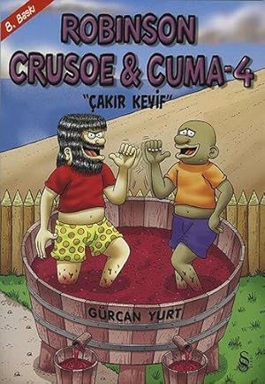 Image du vendeur pour Robinson Cruose & Cuma 4; Cakir Keyif mis en vente par WeBuyBooks