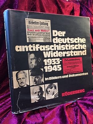 Seller image for Der deutsche antifaschistische Widerstand 1933 - 1945. In Bildern und Dokumenten. Herausgegeben im Auftrag des Prsidiums des VVN - Bund der Antifaschisten. for sale by Antiquariat Hecht