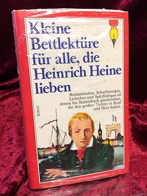 Bild des Verkufers fr Kleine Bettlektre fr alle, die Heinrich Heine lieben. zum Verkauf von Antiquariat Hecht