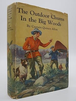 Seller image for THE OUTDOOR CHUMS IN THE BIG WOODS for sale by Sage Rare & Collectible Books, IOBA