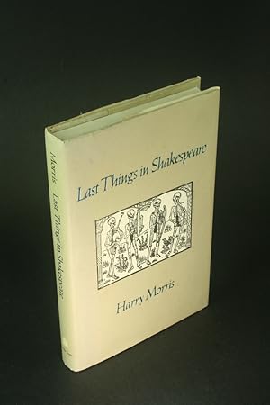 Seller image for Last things in Shakespeare. for sale by Steven Wolfe Books