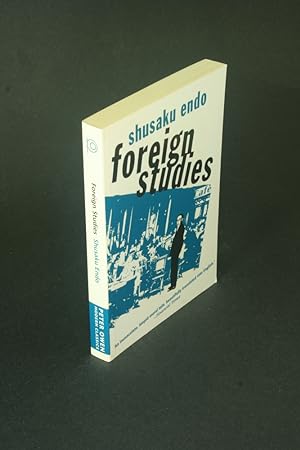 Bild des Verkufers fr Foreign studies. Translated from the Japanese and with a foreword by Mark Williams zum Verkauf von Steven Wolfe Books