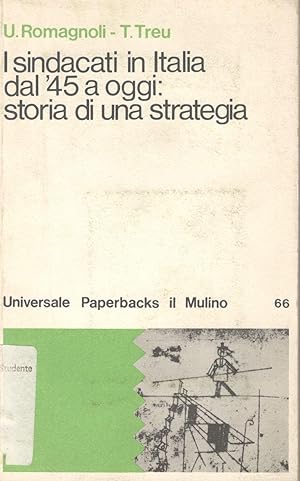 Seller image for I sindacati in Italia dal '45 a oggi: storia di una strategia for sale by librisaggi
