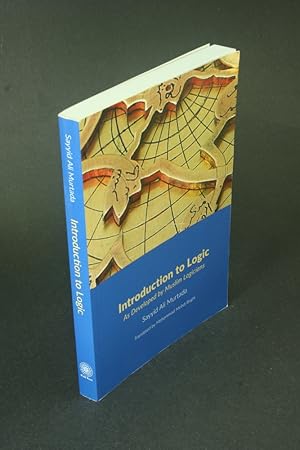 Bild des Verkufers fr Introduction to logic: as developed by muslim logicians. Translated by Mohammad Mehdi Baghi zum Verkauf von Steven Wolfe Books
