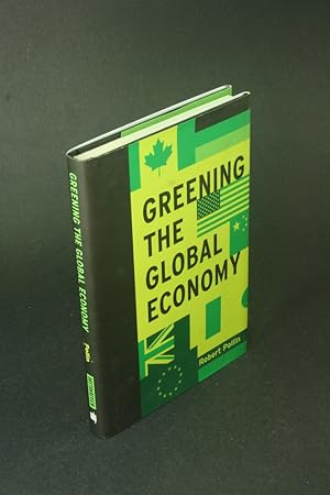 Bild des Verkufers fr Greening the global economy. zum Verkauf von Steven Wolfe Books