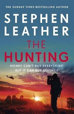 Bild des Verkufers fr The Hunting : An explosive thriller from the bestselling author of the Dan 'Spider' Shepherd series zum Verkauf von Smartbuy