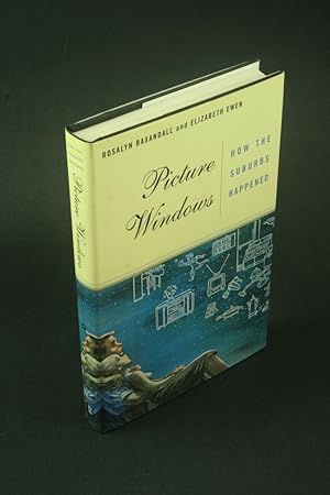 Bild des Verkufers fr Picture windows: how the suburbs happened. zum Verkauf von Steven Wolfe Books