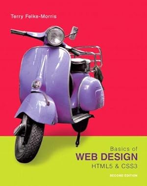 Seller image for Basics of Web Design: HTML5 & CSS3 for sale by WeBuyBooks