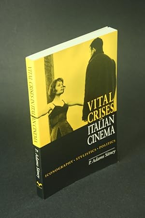 Bild des Verkufers fr Vital crises in Italian cinema: iconography, stylistics, politics. zum Verkauf von Steven Wolfe Books