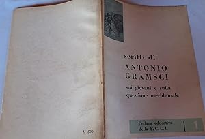 Seller image for Scritti di Antonio Gramsci sui giovani e sulla questione meridionale for sale by librisaggi