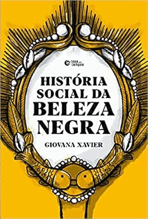 Seller image for Histria social da beleza negra for sale by Livraria Ing