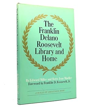 Immagine del venditore per THE FRANKLIN DELANO ROOSEVELT LIBRARY AND HOME venduto da Rare Book Cellar