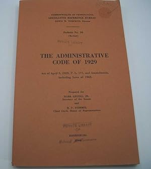 The Administrative Code of 1929 (Commonwealth of Pennsylvania Legislative Reference Bureau Bullet...