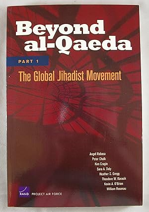 Bild des Verkufers fr Beyond al-Qaeda: Part 1, The Global Jihadist Movement zum Verkauf von Baltimore's Best Books