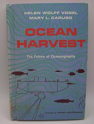 Imagen del vendedor de Ocean Harvest: The Future of Oceanography a la venta por Easy Chair Books