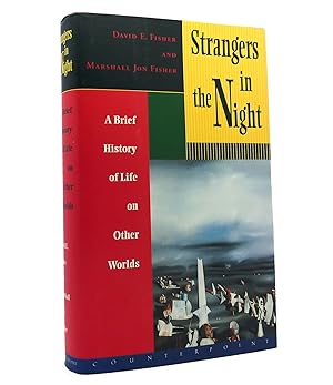 Seller image for STRANGERS IN THE NIGHT A Brief History of Life on Other Worlds for sale by Rare Book Cellar