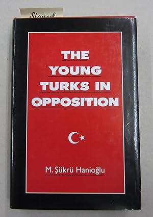 Image du vendeur pour The Young Turks in Opposition mis en vente par Midway Book Store (ABAA)