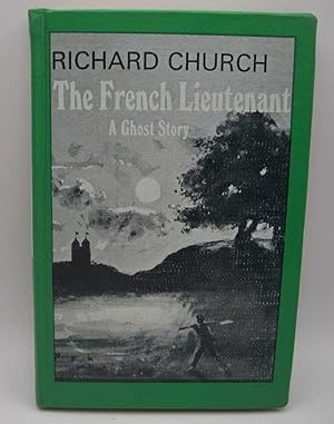 Image du vendeur pour The French Lieutenant: A Ghost Story mis en vente par Easy Chair Books