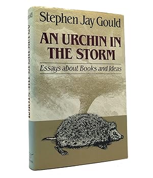 AN URCHIN IN THE STORM Essays about Books and Ideas