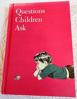 Seller image for QUESTIONS CHILDREN ASK for sale by Windy Hill Books