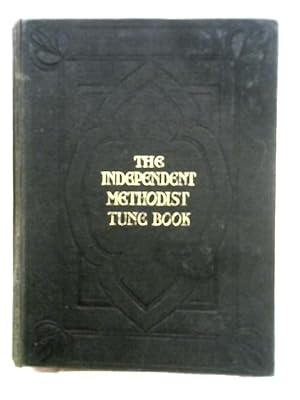 Seller image for The Independent Methodist Tune Book for sale by World of Rare Books