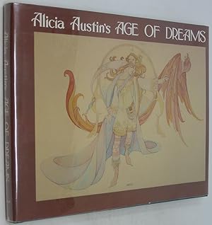 Bild des Verkäufers für Alicia Austin's Age of Dreams zum Verkauf von Powell's Bookstores Chicago, ABAA