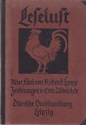 Leselust. Neue Fibel. Zeichnungen von Otto Ubbelohde. Farbige Ausgabe A.