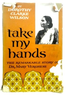 Bild des Verkufers fr Take My Hands zum Verkauf von World of Rare Books